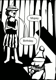 “Mopey.” “Birthday.”