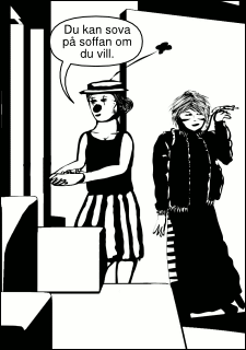 »Du kan sova på soffan om du vill.«