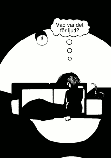 »Vad var det för ljud?«