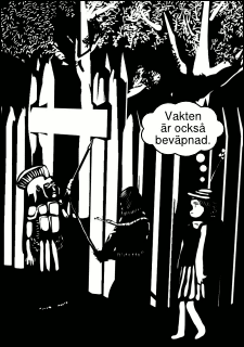 »Vakten är också beväpnad.«